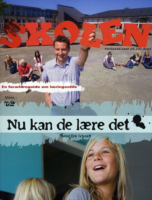 Cover for Svend Erik Schmidt · Nu kan de lære det, Skolen i verdensklasse på 100 dage (Poketbok) [1:a utgåva] (2008)