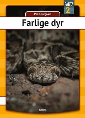 Cover for Per Østergaard · Fakta 2: Farlige dyr (Hardcover Book) [1.º edición] (2022)