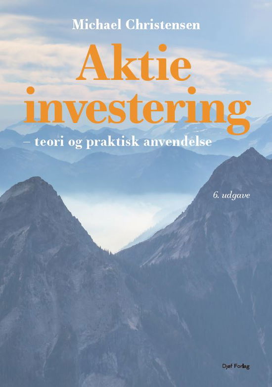 Aktieinvestering - Michael Christensen - Books - Djøf forlag - 9788757451481 - July 26, 2023