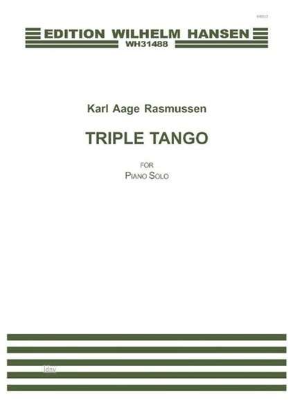 Cover for Karl Aage Rasmussen · Karl Aage Rasmussen: Triple Tango (Piano) (Sheet music) (2015)