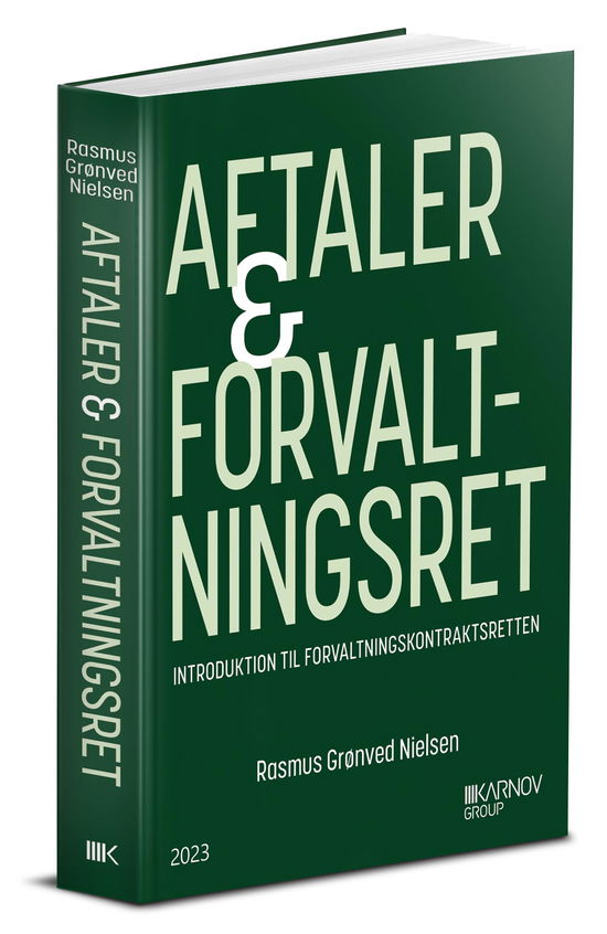 Cover for Rasmus Grønved Nielsen · Aftaler &amp; forvaltningsret (Sewn Spine Book) [1e uitgave] (2023)