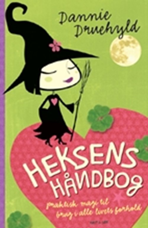 Cover for Dannie Druehyld · Heksens håndbog (Sewn Spine Book) [4th edição] (2008)