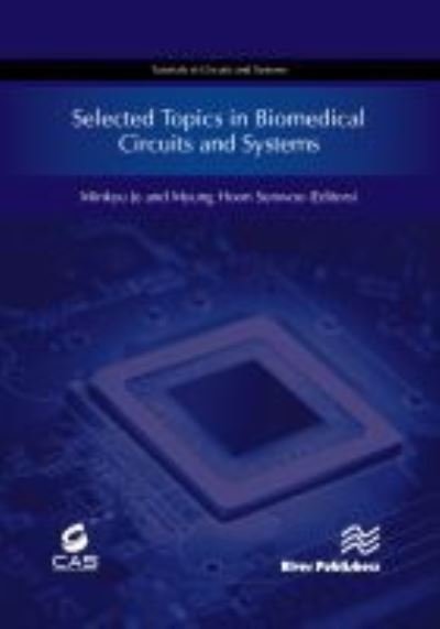 Cover for Selected Topics in Biomedical Circuits and Systems (Innbunden bok) (2021)