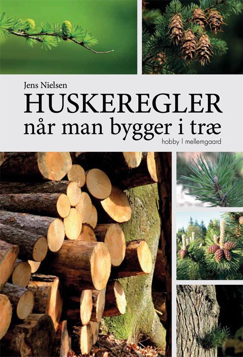 Cover for Jens Nielsen · Huskeregler når man bygger i træ (Sewn Spine Book) [1e uitgave] (2020)