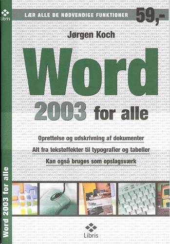 Cover for Jørgen Koch · Office 2003 for alle.: Word 2003 for alle (Sewn Spine Book) [1st edition] (2004)