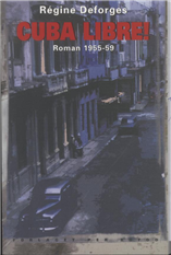 Cover for Régine Deforges · Pigen med den blå cykel: Cuba libre! (Taschenbuch) [2. Ausgabe] [Paperback] (2001)