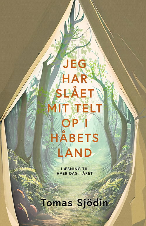 Cover for Tomas Sjödin · Jeg har slået mit telt op i håbets land (Hardcover Book) [1er édition] (2023)