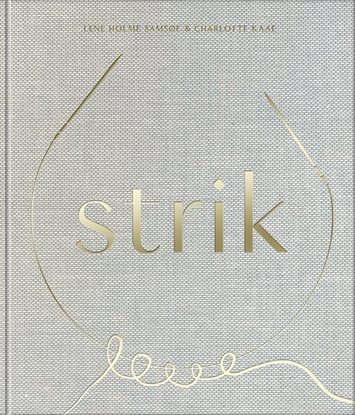 Cover for Charlotte Kaae Lene Holme Samsøe · Strik (Hardcover Book) [1th edição] (2020)