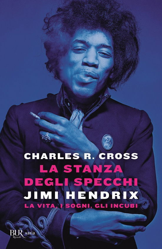 Cover for Charles R. Cross · La Stanza Degli Specchi. Jimi Hendrix: La Vita, I Sogni, Gli Incubi (Book)