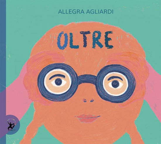 Cover for Allegra Agliardi · Oltre. Ediz. A Colori (Book)