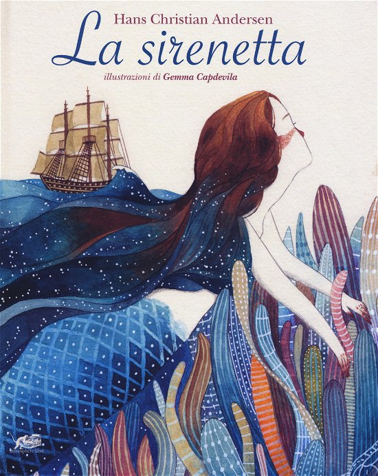 Cover for Hans Christian Andersen · La Sirenetta. Ediz. A Colori (Book)