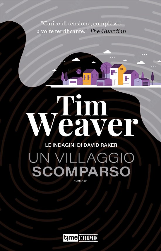Cover for Tim Weaver · Un Villaggio Scomparso. Le Indagini Di David Raker #10 (Buch)