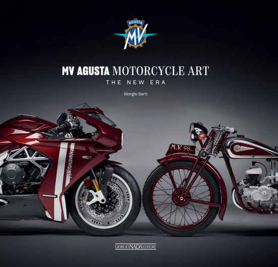 Cover for Giorgio Sarti · MV Augusta Motorcycle Art: The New Era (Hardcover bog) (2024)