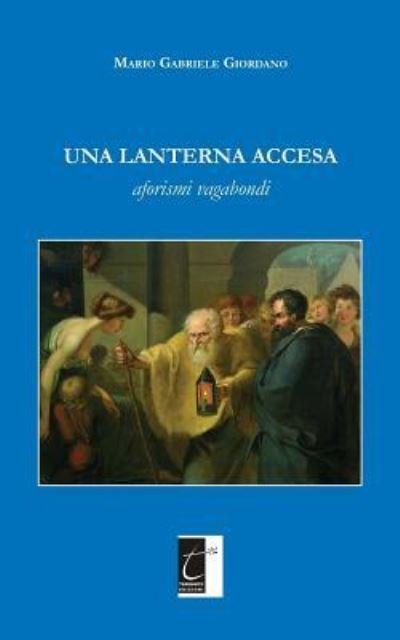 Cover for Mario Gabriele Giordano · Una lanterna accesa (Paperback Book) (2018)