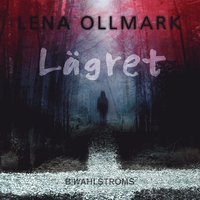 Cover for Lena Ollmark · Lägret (Hörbok (MP3)) (2017)
