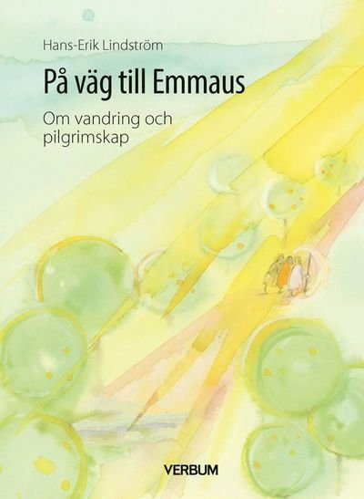 Cover for Hans-Erik Lindström · På väg till Emmaus, 5-pack : Om vandring och pilgrimsskap (Book) (2023)