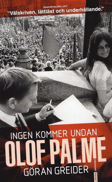 Cover for Greider Göran · Ingen kommer undan Olof Palme (Paperback Book) (2012)