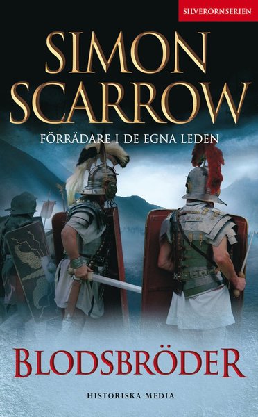 Silverörnserien: Blodsbröder - Simon Scarrow - Książki - Historiska Media - 9789175454481 - 13 marca 2017