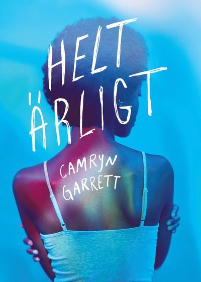 Cover for Camryn Garrett · Helt ärligt (Book) (2020)