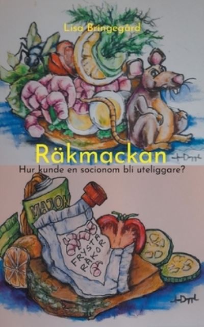 Cover for Lisa Bringegård · Räkmackan (Paperback Book) (2021)