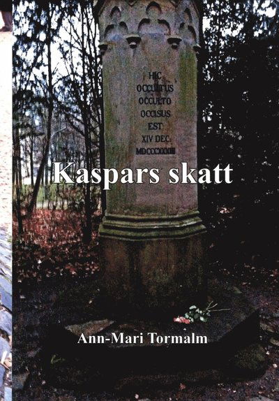 Cover for Ann-Mari Tormalm · Kaspars skatt (Gebundesens Buch) (2015)