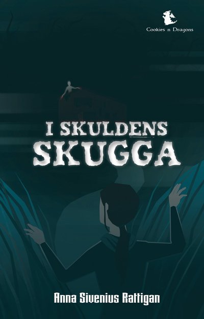 Cover for Anna Sivenius Rattigan · I skuldens skugga (Hardcover Book) (2023)