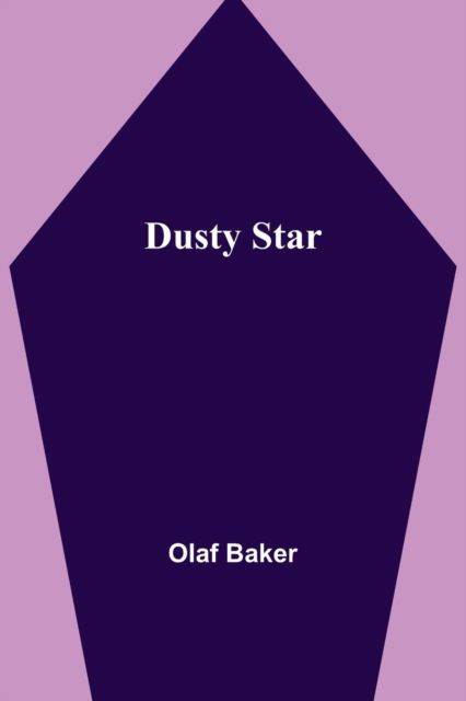 Cover for Olaf Baker · Dusty Star (Paperback Book) (2021)