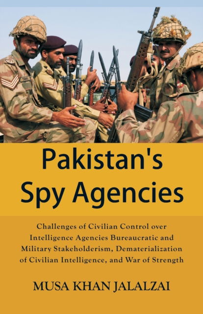 Cover for Musa Khan Jalalzai · Pakistan's Spy Agencies (Paperback Bog) (2020)