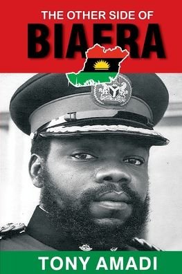 Cover for Tony Amadi · The Other Side of Biafra (Paperback Book) (2022)