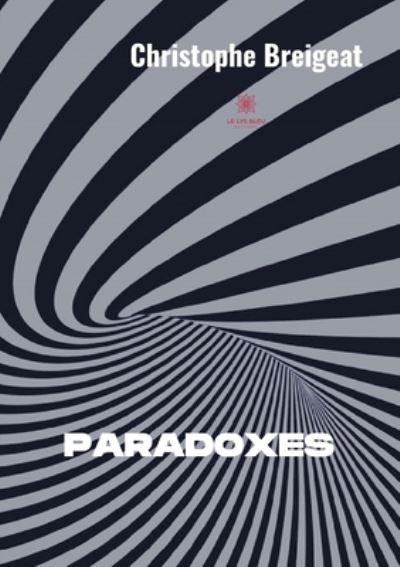 Cover for Christophe Breigeat · Paradoxes (Taschenbuch) (2020)