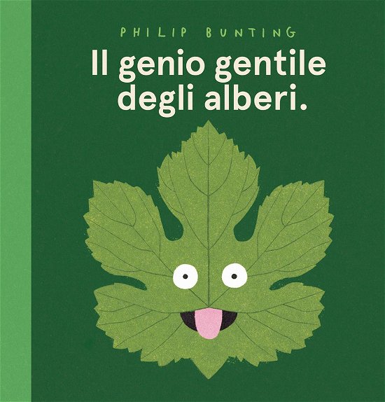 Cover for Philip Bunting · Il Genio Gentile Degli Alberi. Ediz. A Colori (Book)