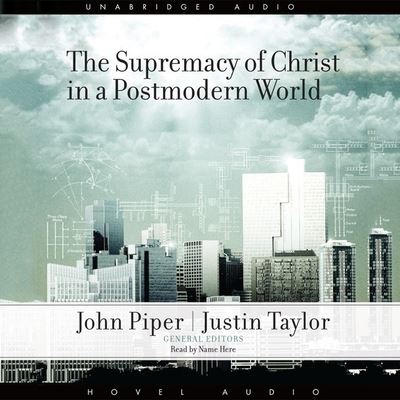 Cover for John Piper · Supremacy of Christ in a Postmodern World (CD) (2007)