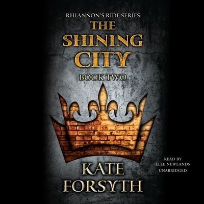 Cover for Kate Forsyth · The Shining City (CD) (2022)