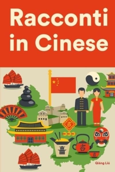 Cover for Liu Qiang Liu · Racconti in Cinese per principianti e intermedi (Paperback Bog) (2022)