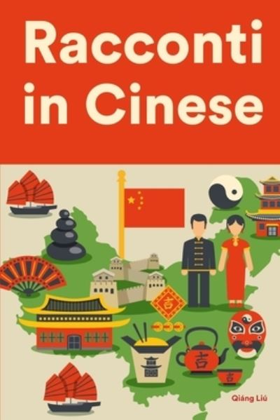 Cover for Liu Qiang Liu · Racconti in Cinese per principianti e intermedi (Taschenbuch) (2022)