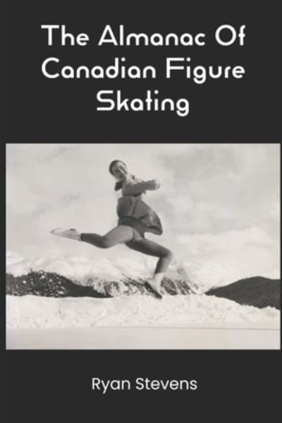 Cover for The Almanac Of Canadian Figure Skating (Book) (2022)