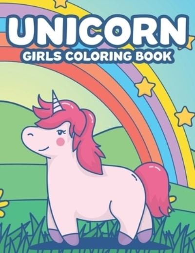 Cover for Mythic Zone · Unicorn Girls Coloring Book (Taschenbuch) (2020)