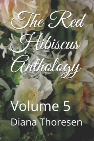 The Red Hibiscus Anthology - Michael O'Donnell - Books - Independently Published - 9798562069481 - November 17, 2020