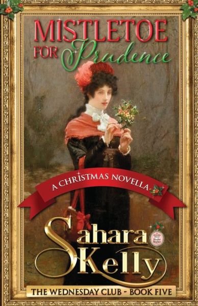 Cover for Sahara Kelly · Mistletoe for Prudence (Taschenbuch) (2020)
