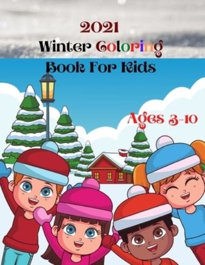 Cover for Mk El Nadi · 2021 Winter Coloring Book For Kids (Paperback Bog) (2020)