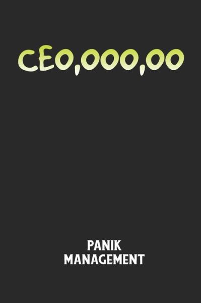 Cover for Angst-Management Notizbuch · CEO, OOO, OO - Panik Management (Paperback Book) (2020)