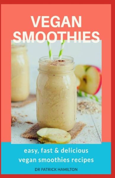 Cover for Patrick Hamilton · Vegan Smoothies (Paperback Book) (2020)