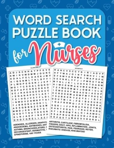Cover for Emy Medical Field Publishing · Word Search Puzzle Book For Nurses: Activity Book For Nurses - Word Search Book To Exercise You Brain - Appreciation Gift For Nurses Or Nursing Student. (Paperback Book) (2020)