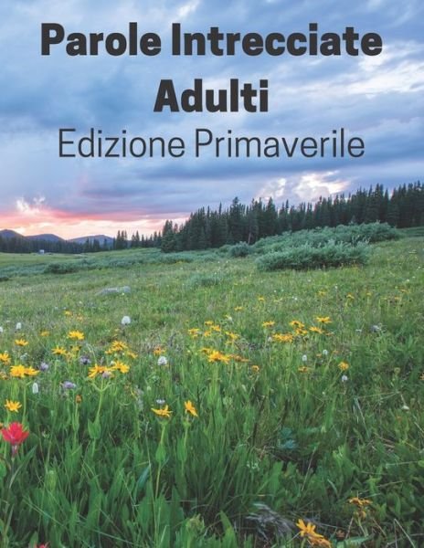 Cover for Brn Editore Di Attività · Parole Intrecciate Adulti Edizione Primaverile (Taschenbuch) (2020)