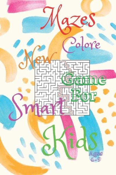 Cover for Iro Lovers · Mazes Colore New Game For Smart Kids Ages 4-9 (Pocketbok) (2020)