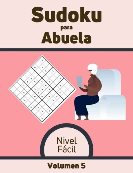 Cover for Edición Vida Activa Y Saludable · Sudoku para Abuela Nivel Facil Volumen 5 (Taschenbuch) (2020)