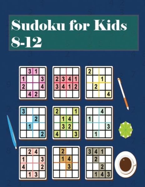 Cover for 1&amp; Only Education Publishing · Sudoku for Kids 8-12 (Paperback Bog) (2020)