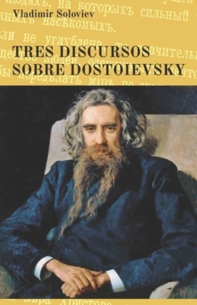 Cover for Vladimir Soloviev · Tres discursos sobre Dostoievsky (Pocketbok) (2020)