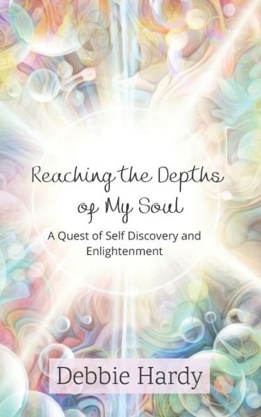 Cover for Debbie Hardy · Reaching the Depths of My Soul (Paperback Book) (2020)