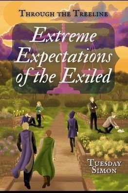 Cover for Tuesday Simon · Extreme Expectations of the Exiled - Through the Treeline (Pocketbok) (2022)